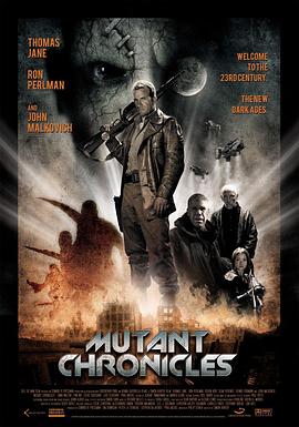 萌妹社《变异编年史 Mutant Chronicles》免费在线观看