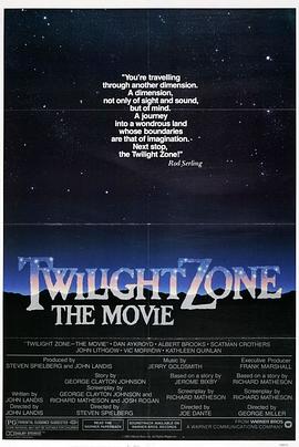 萌翻导航《阴阳魔界 Twilight Zone: The Movie》免费在线观看